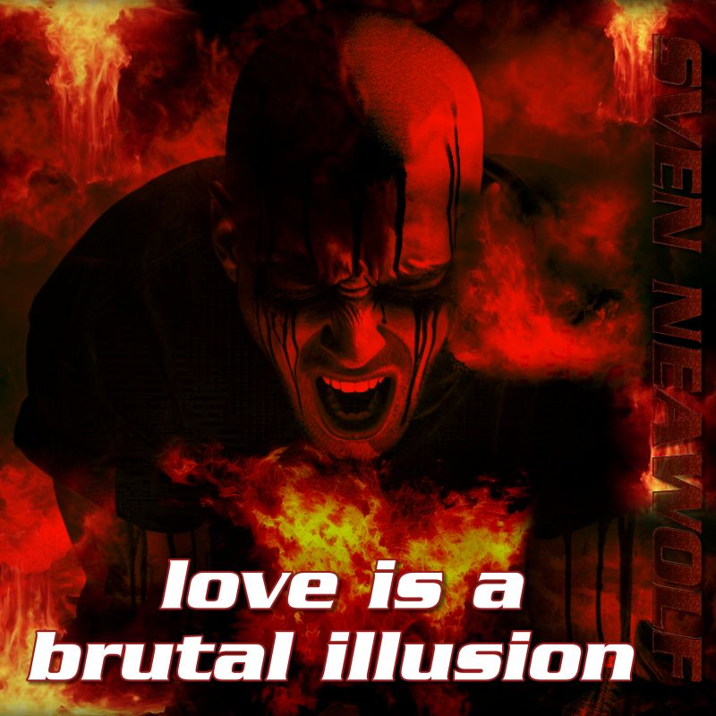 release ... love is a brutal illusion