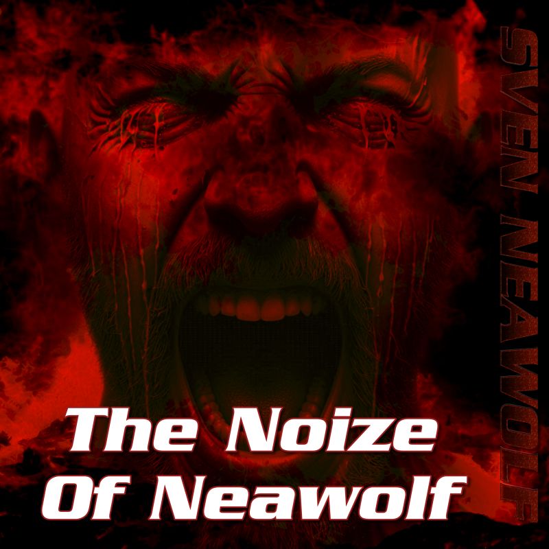 Sven Neawolf | /cover/cover-the-noize-of-neawolf-800.png