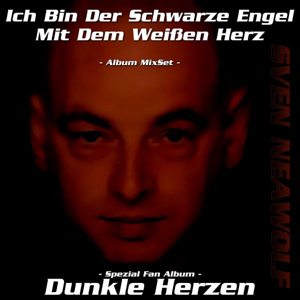 mixset ... Sven Neawolf ... Dunkle Herzen