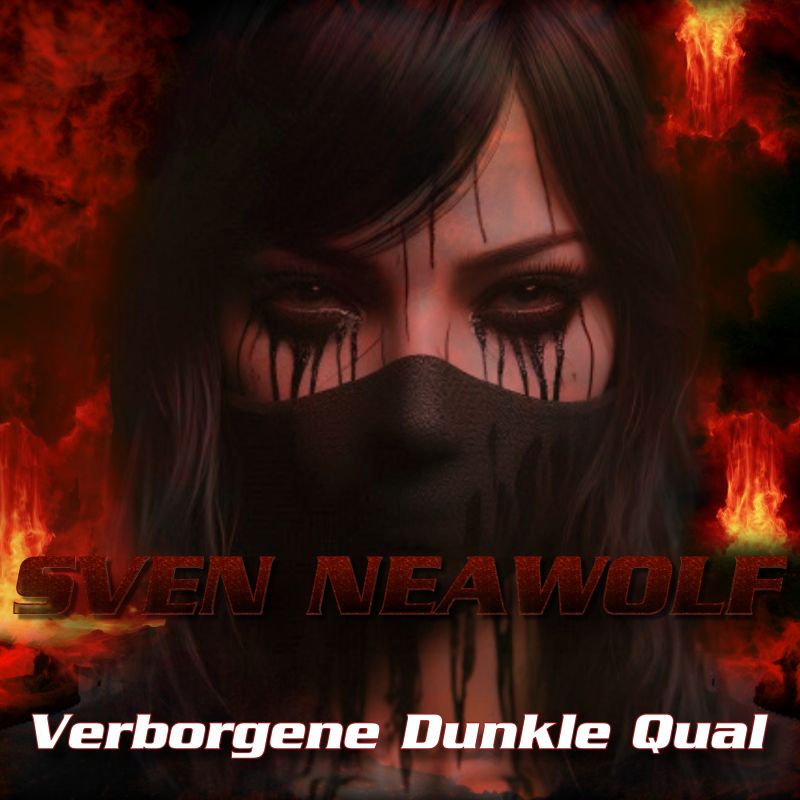 track ... Sven Neawolf ... Verborgene Dunkle Qual