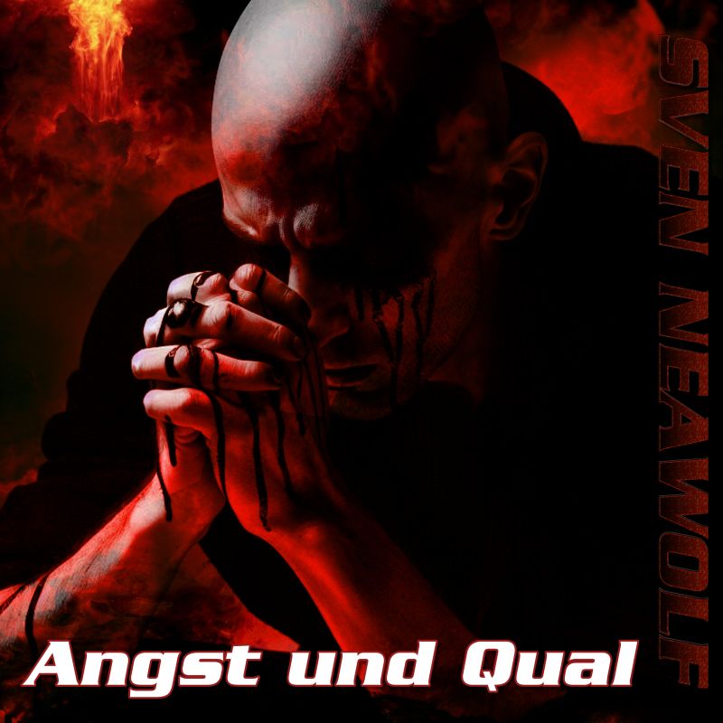 track ... Sven Neawolf ... Angst und Qual